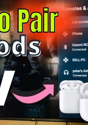How To Connect AirPods To Sony TV & Some Pairing Troubleshooting Guide